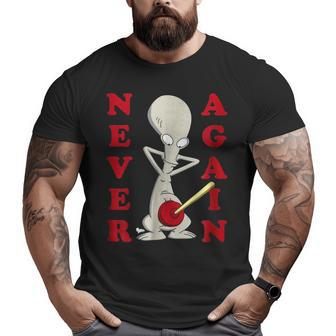American Dad Roger Plunger Never Again Big and Tall Men T-shirt | Mazezy