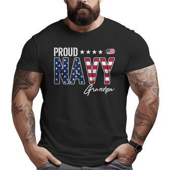 American Flag Proud Navy Grandpa Big and Tall Men T-shirt | Mazezy