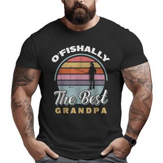 Angler Fisherman Angling O'fishally The Best Grandpa Fishing Big and Tall Men T-shirt | Mazezy