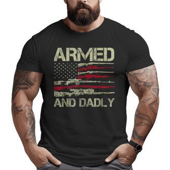 Armed And Dadly Deadly Father For Fathers Day Usa Flag Big and Tall Men T-shirt | Mazezy