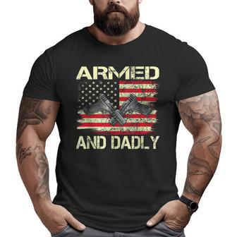 Armed And Dadly Fathers Day 2023 For Dads Big and Tall Men T-shirt | Mazezy