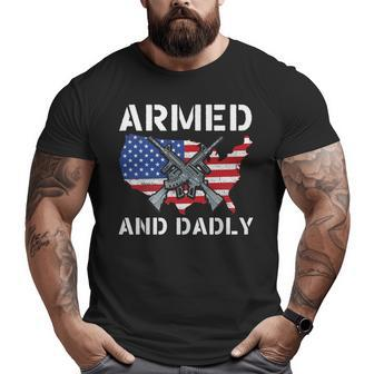 Armed And Dadly Fathers Day Pun Us Flag Deadly Dad Big and Tall Men T-shirt | Mazezy
