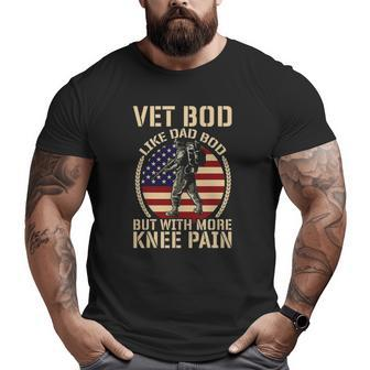 Army Navy Military I Veterans Day Vet Bod Like A Dad Bod Big and Tall Men T-shirt | Mazezy