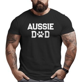 Aussie Dad Paw Print Australian Shepherd Dog Owner Big and Tall Men T-shirt | Mazezy