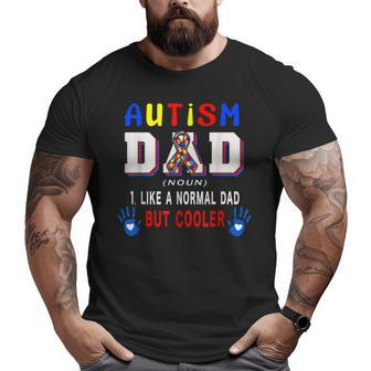 Autism Dad Definition Cooler Proud Autism Awareness Family Bbkfyym Big and Tall Men T-shirt | Mazezy UK