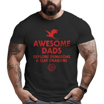 Awesome Dads Explore Dungeons And Slay Dragons Dad Big and Tall Men T-shirt | Mazezy