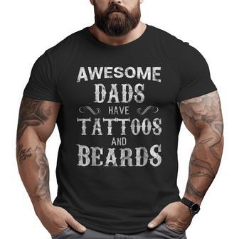 Awesome Dads Have Tattoos And Beards T Shirt Fathers Day Big and Tall Men T-shirt | Mazezy UK