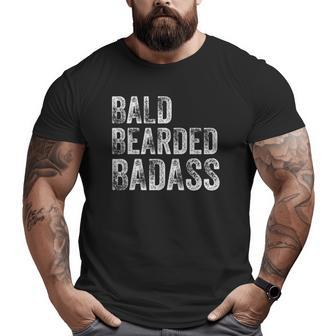 Bald Bearded Badass Bald Guy Dad Big and Tall Men T-shirt | Mazezy