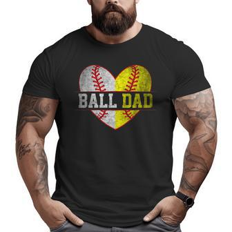 Ball Dad Softball Baseball For Men Father Day Big and Tall Men T-shirt | Mazezy UK