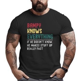Bampy Know Everything Fathers Day For Grandpa Bampy Big and Tall Men T-shirt | Mazezy