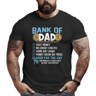 Bank Of Dad Easy Money Big and Tall Men T-shirt | Mazezy