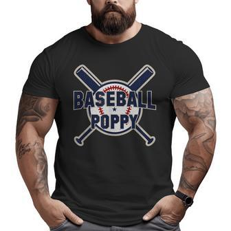 Baseball Poppy Softball Papa Father's Day Grandpa Big and Tall Men T-shirt | Mazezy