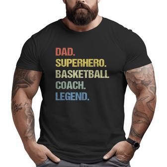 Basketball Coach Dad Sport Lover Big and Tall Men T-shirt | Mazezy