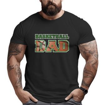 Basketball Dad Ball Big and Tall Men T-shirt | Mazezy