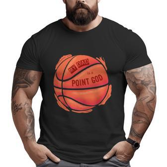 Basketball Point God Court Dad Big and Tall Men T-shirt | Mazezy