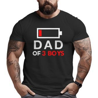 Battery Dad Of 3 Boys Big and Tall Men T-shirt | Mazezy