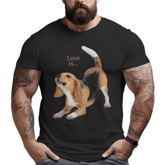Beagle Beagles Love Is Dog Mom Dad Puppy Pet Cute Big and Tall Men T-shirt | Mazezy CA