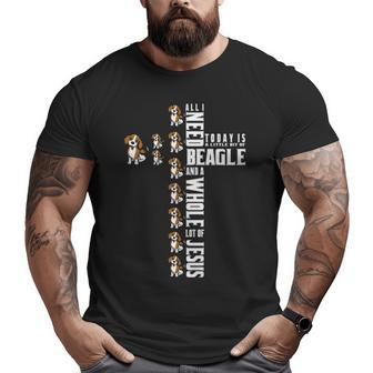 Beagle All I Need Today Is Beagle And Jesus Big and Tall Men T-shirt | Mazezy