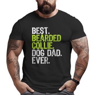 Bearded Collie Dog Dad Father's Day Dog Lovers Big and Tall Men T-shirt | Mazezy