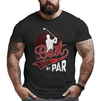 Best Baba By Par Golf Lover Sports Fathers Day Big and Tall Men T-shirt | Mazezy CA