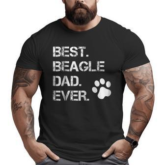Best Beagle Dad Ever Dog Animal Lover T Big and Tall Men T-shirt | Mazezy