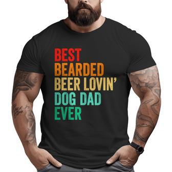 Best Bearded Beer Lovin’ Dog Dad Ever Vintage Big and Tall Men T-shirt | Mazezy