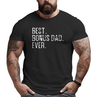Best Bonus Dad Ever Father's Day For Step Dad Big and Tall Men T-shirt | Mazezy DE