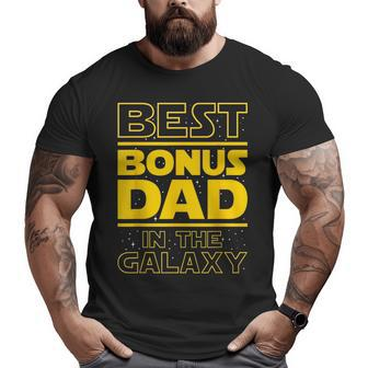 Best Bonus Dad In The Galaxy Stepfather Stepdad Grandpa Big and Tall Men T-shirt | Mazezy