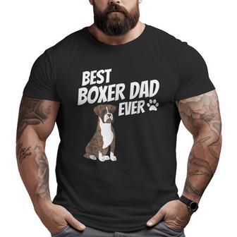 Best Boxer Dad Ever Cute Dog Puppy Pet Lover Big and Tall Men T-shirt | Mazezy