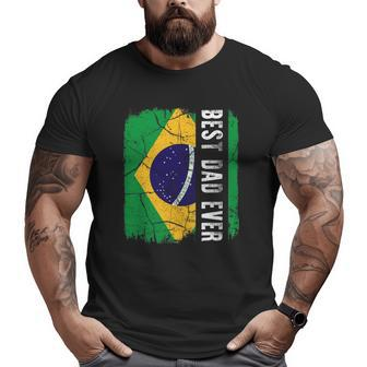 Best Brazilian Dad Ever Brazil Daddy Father's Day Big and Tall Men T-shirt | Mazezy AU
