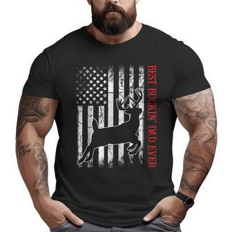 Best Buckin' Dad Ever American Flag Deer Hunting Big and Tall Men T-shirt | Mazezy