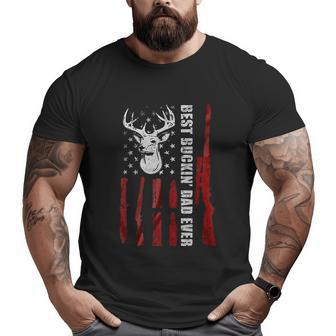 Best Buckin Dad Ever Deer Hunting Big and Tall Men T-shirt | Mazezy
