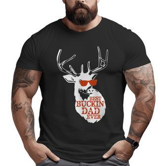 Best Buckin' Dad Ever Father's Day New Dad Big and Tall Men T-shirt | Mazezy