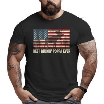 Best Buckin' Poppa Ever Usa Flag For Fathers Day Big and Tall Men T-shirt | Mazezy