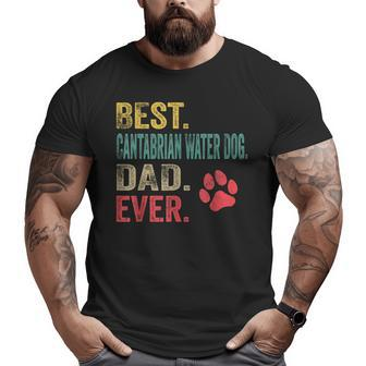 Best Cantabrian Water Dog Dad Ever Vintage Father Dog Lover Big and Tall Men T-shirt | Mazezy