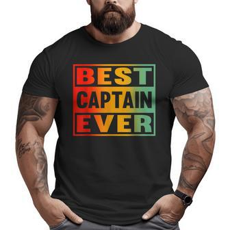 Best Captain Ever For Boaters And Pontoon Captain Dad Big and Tall Men T-shirt | Mazezy