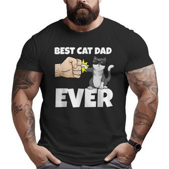 Best Cat Dad Ever I Cat Father Kitten Fist Bump Big and Tall Men T-shirt | Mazezy