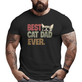 Best Cat Dad Ever Cool Cats Daddy Father Lover Vintage Big and Tall Men T-shirt | Mazezy