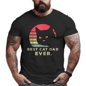 Best Cat Dad Ever Cat Enthusiast Animal Lover Father Big and Tall Men T-shirt | Mazezy