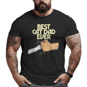 Best Cat Dad Ever Kitten Pet Lover Owner Dad Men Big and Tall Men T-shirt | Mazezy