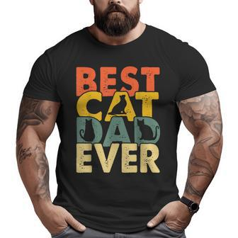 Best Cat Dad Ever Vintage Cat Daddy Fathers Day Mens Big and Tall Men T-shirt | Mazezy