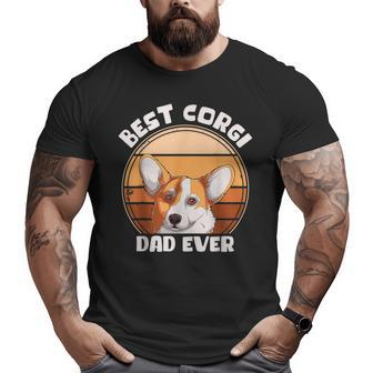 Best Corgi Dad Ever Corgi Dog Lover Corgi Dog Owner Big and Tall Men T-shirt | Mazezy