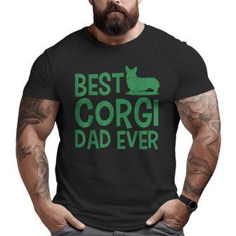 Best Corgi Dad Ever Dog Corgi For Corgi Lovers Big and Tall Men T-shirt | Mazezy