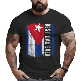 Best Cuban Dad Ever Cuba Daddy Father's Day Big and Tall Men T-shirt | Mazezy DE