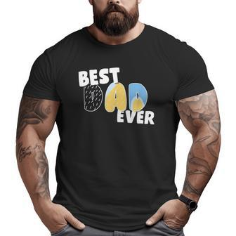 Best Dad Bluey-Dad Ever Father's Day Men Boy Kid Big and Tall Men T-shirt | Mazezy