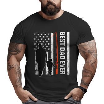 Best Dad Ever American Flag Best For Dad Love Family Big and Tall Men T-shirt | Mazezy