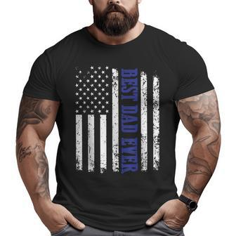 Best Dad Ever American Flag Police Father's Day Big and Tall Men T-shirt | Mazezy