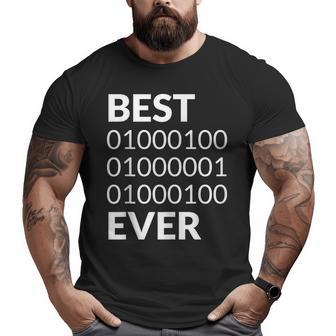 Best Dad Ever Binary Code Father's Day Big and Tall Men T-shirt | Mazezy