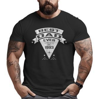 Best Dad Ever Est 1993 Established Father & Daddy Big and Tall Men T-shirt | Mazezy