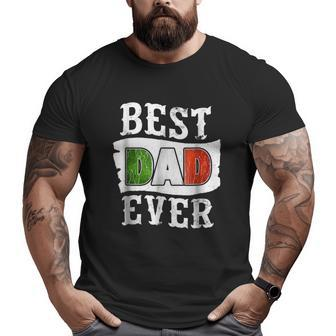 Best Dad Ever Father's Day Italian Flag Italy Italia Big and Tall Men T-shirt | Mazezy
